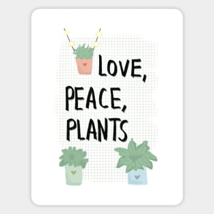 Love, peace, plants Magnet